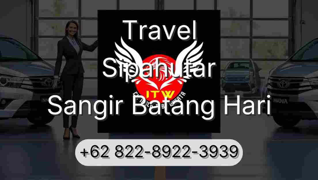 Travel Sipahutar Sangir Batang Hari