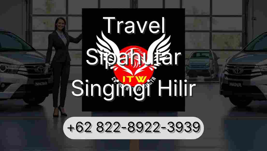 Travel Sipahutar Singingi Hilir