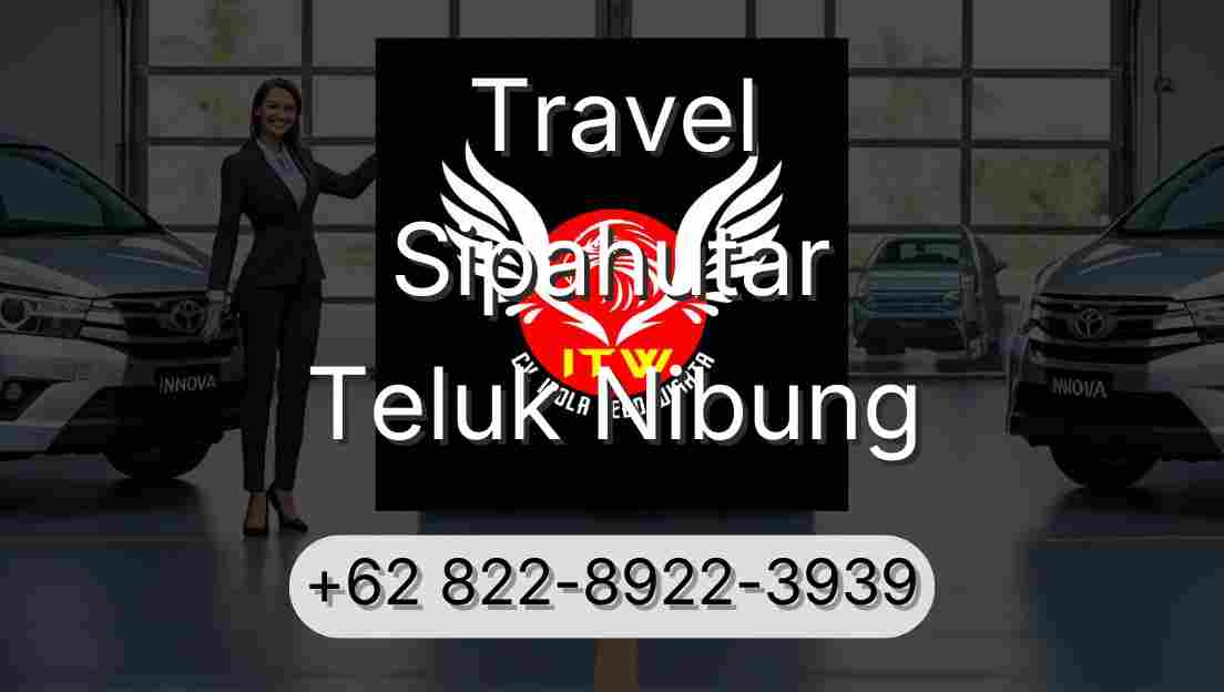 Travel Sipahutar Teluk Nibung