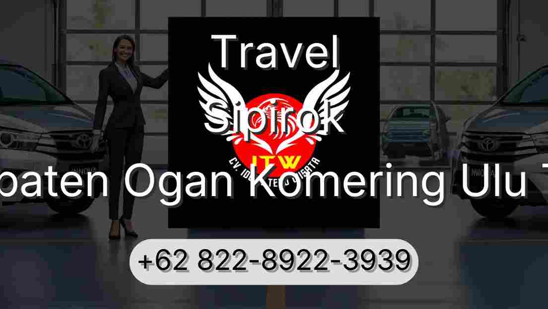 Travel Sipirok Kabupaten Ogan Komering Ulu Timur