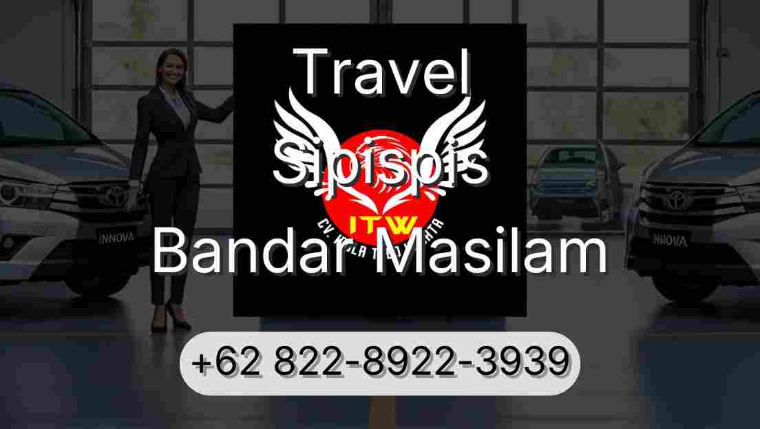 Travel Sipispis Bandar Masilam