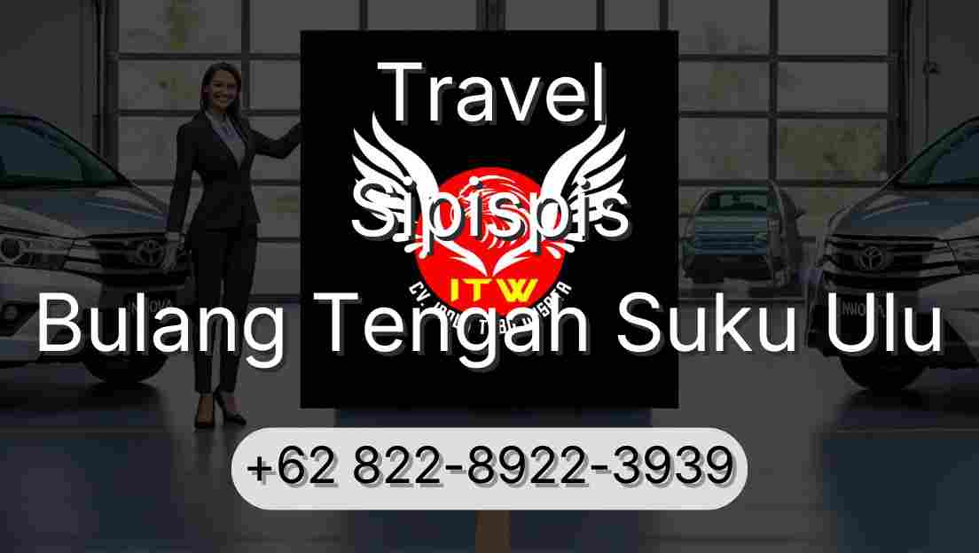 Travel Sipispis Bulang Tengah Suku Ulu