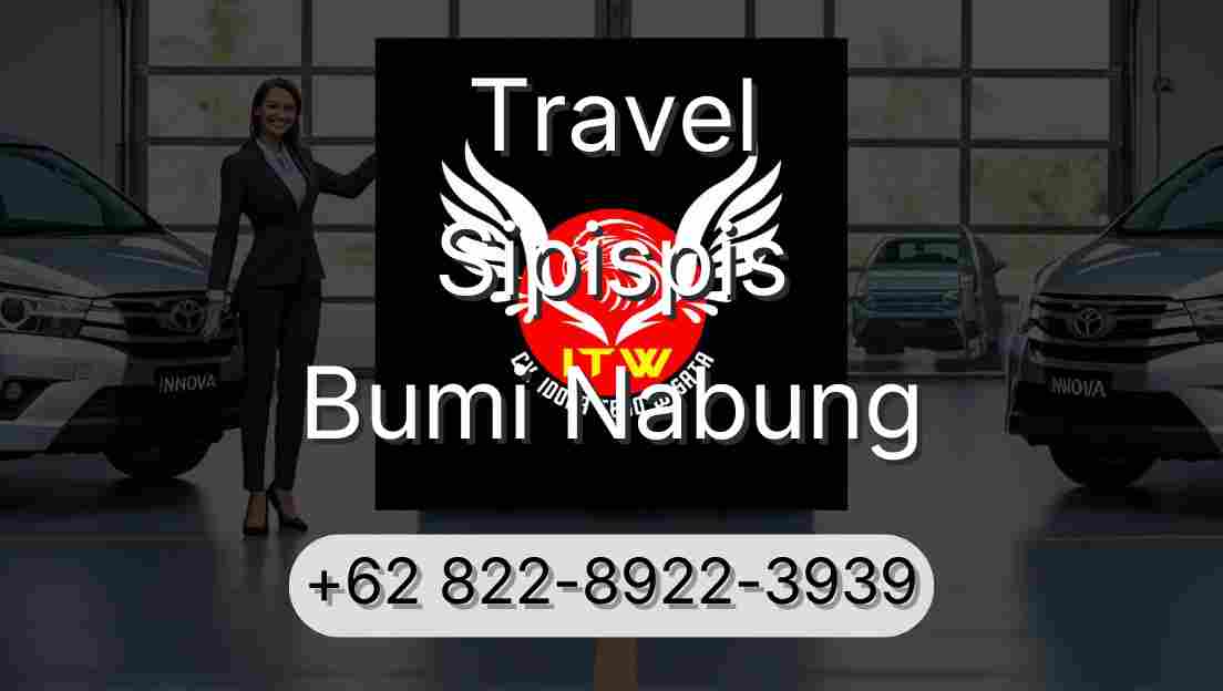 Travel Sipispis Bumi Nabung