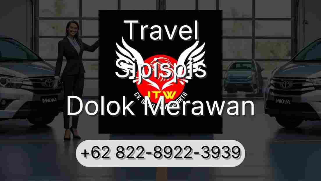Travel Sipispis Dolok Merawan