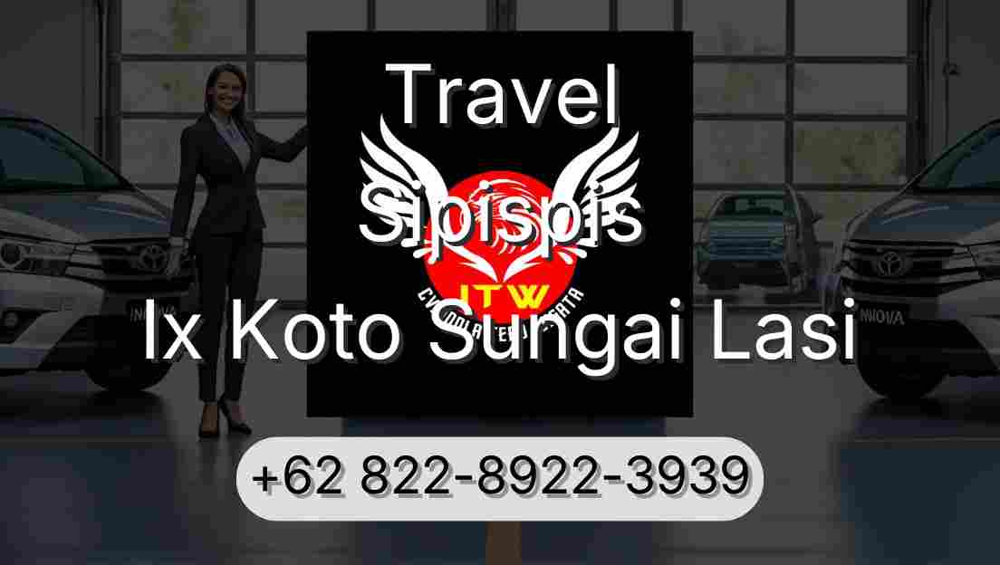 Travel Sipispis Ix Koto Sungai Lasi