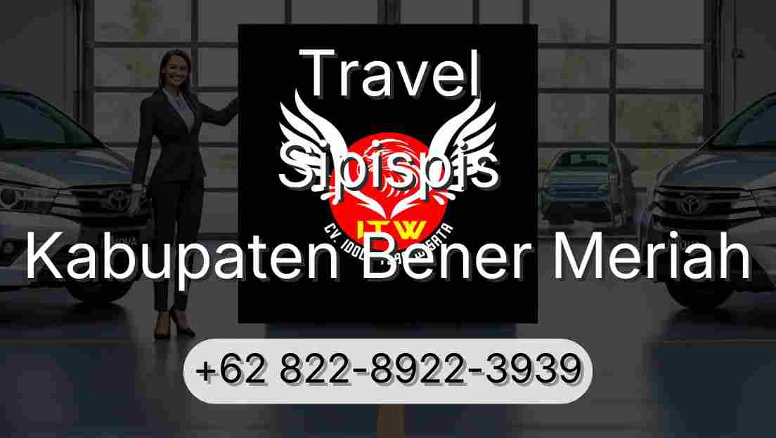 Travel Sipispis Kabupaten Bener Meriah