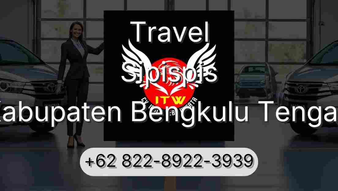 Travel Sipispis Kabupaten Bengkulu Tengah