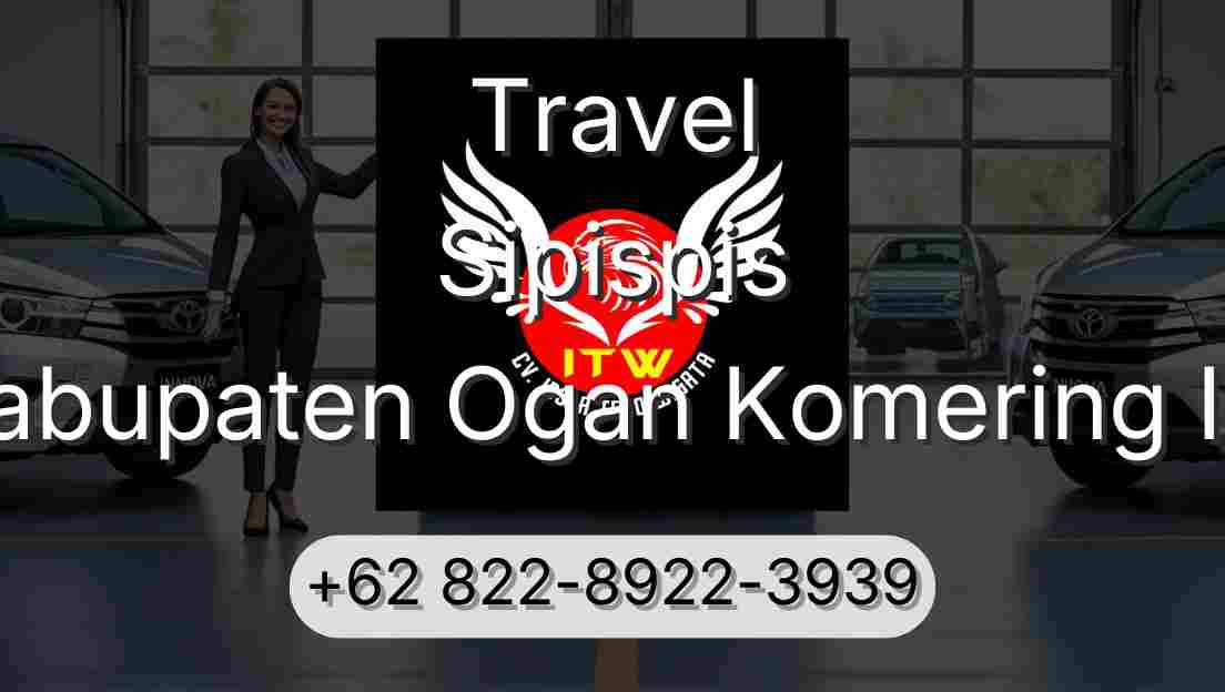 Travel Sipispis Kabupaten Ogan Komering Ilir