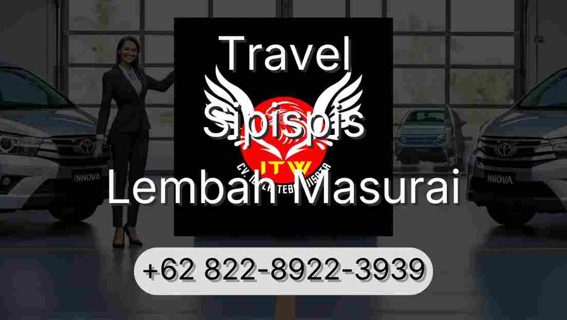Travel Sipispis Lembah Masurai