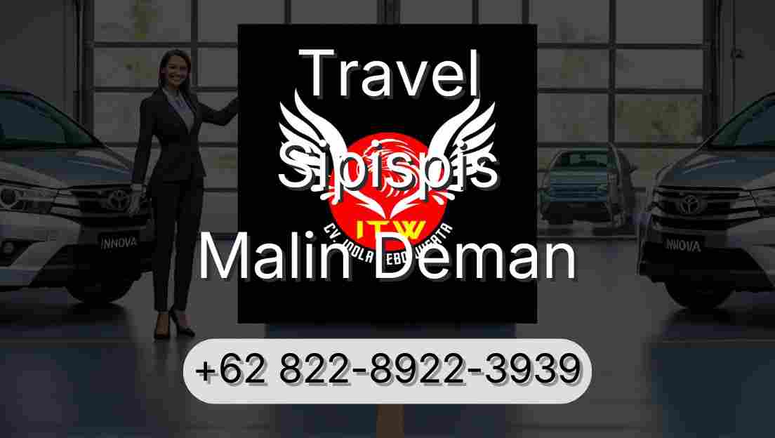 Travel Sipispis Malin Deman