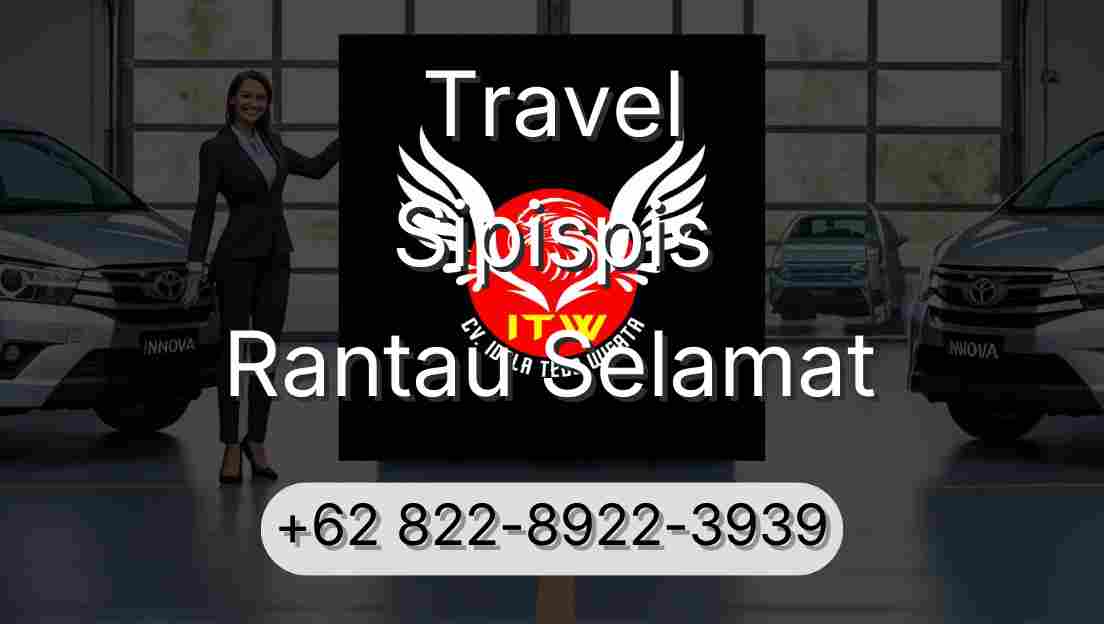 Travel Sipispis Rantau Selamat