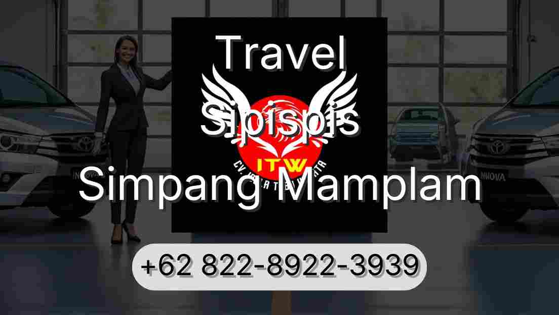 Travel Sipispis Simpang Mamplam