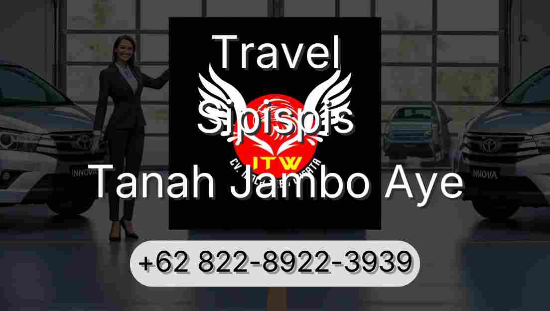 Travel Sipispis Tanah Jambo Aye