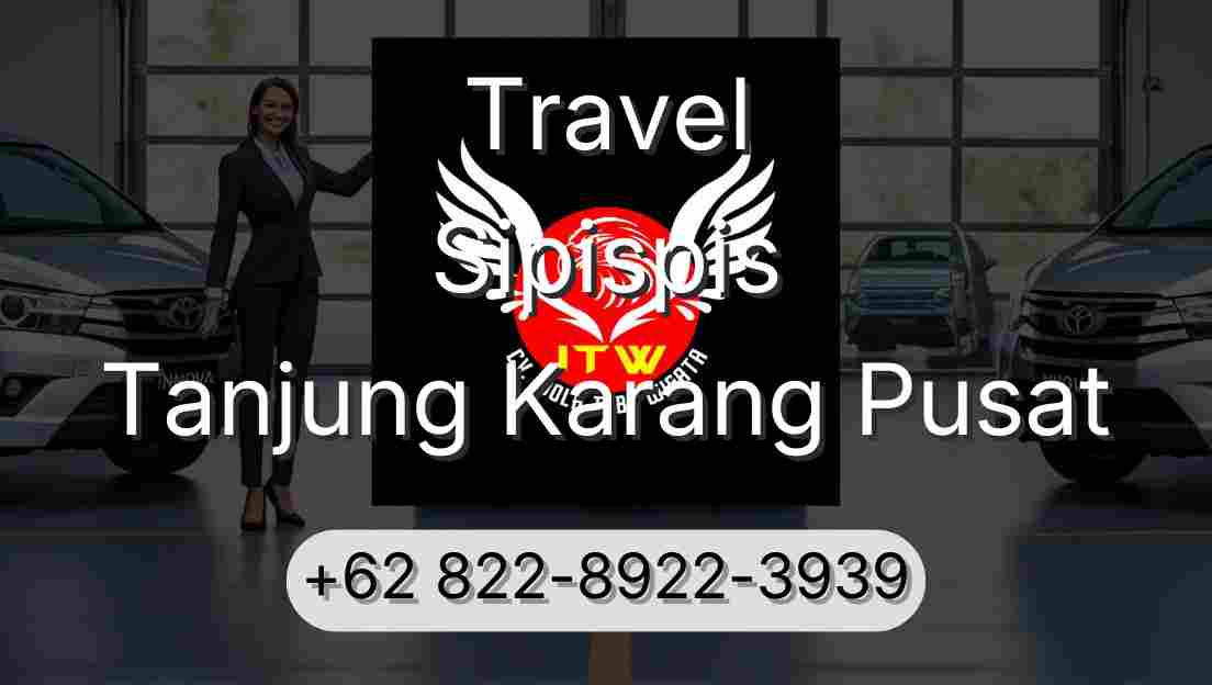 Travel Sipispis Tanjung Karang Pusat