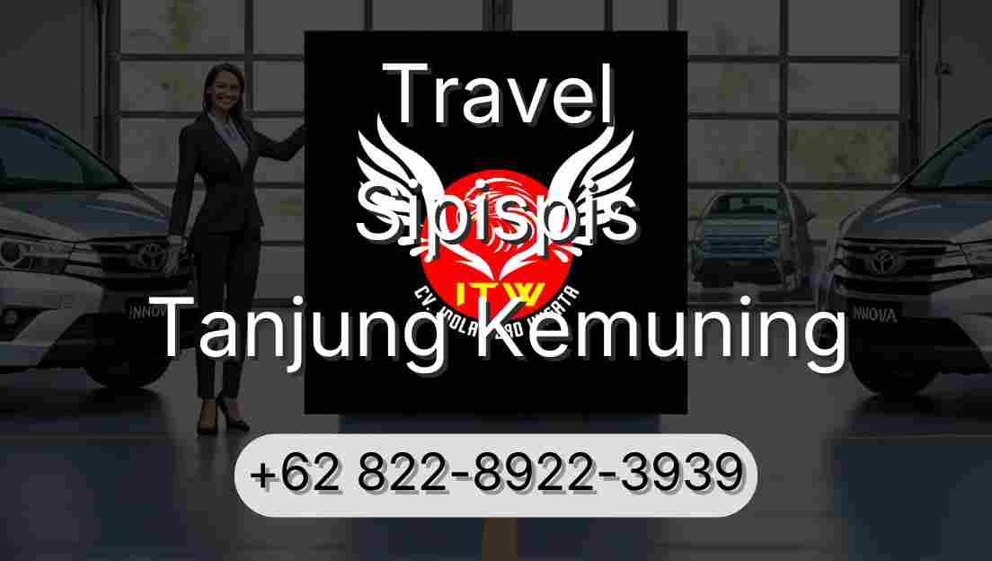 Travel Sipispis Tanjung Kemuning