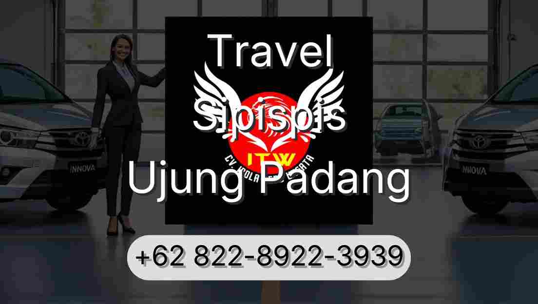Travel Sipispis Ujung Padang