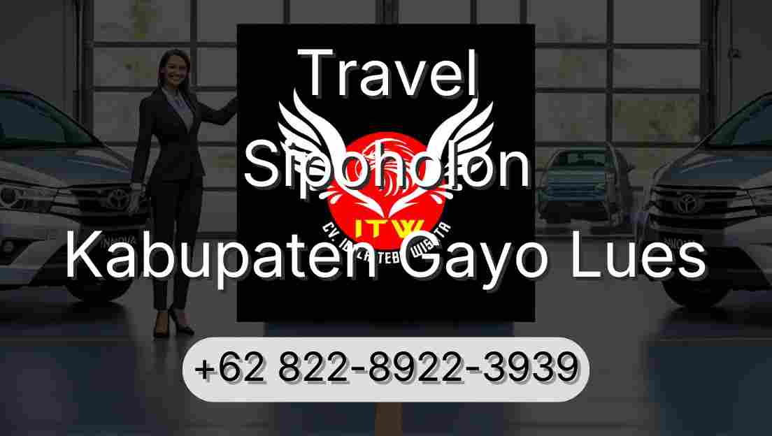 Travel Sipoholon Kabupaten Gayo Lues