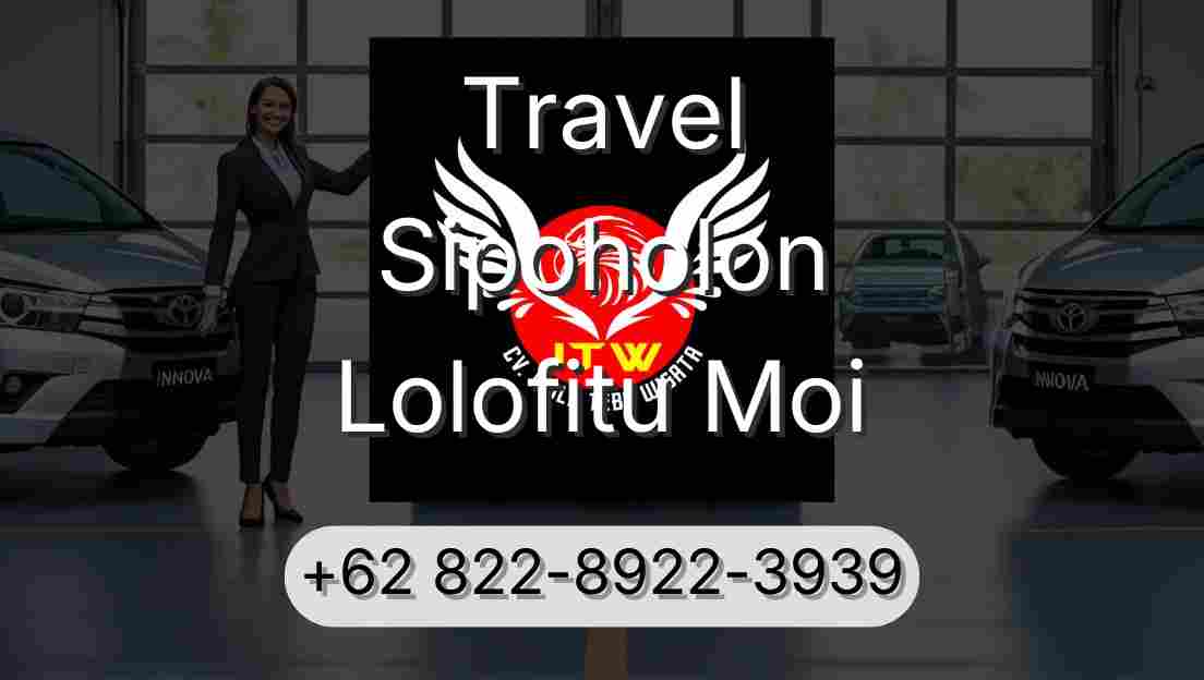 Travel Sipoholon Lolofitu Moi
