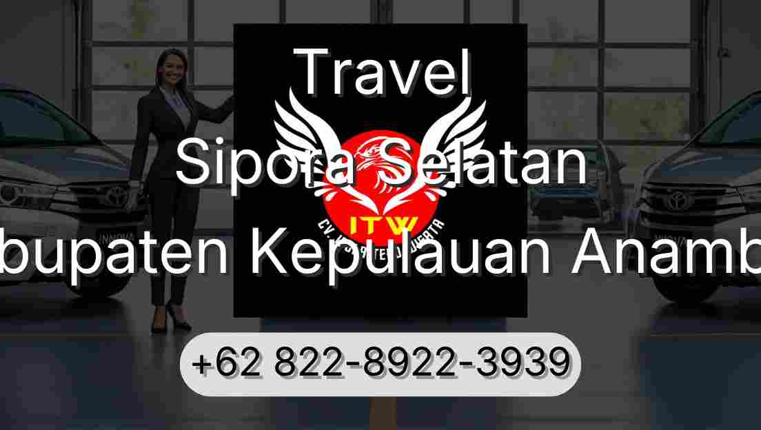 Travel Sipora Selatan Kabupaten Kepulauan Anambas