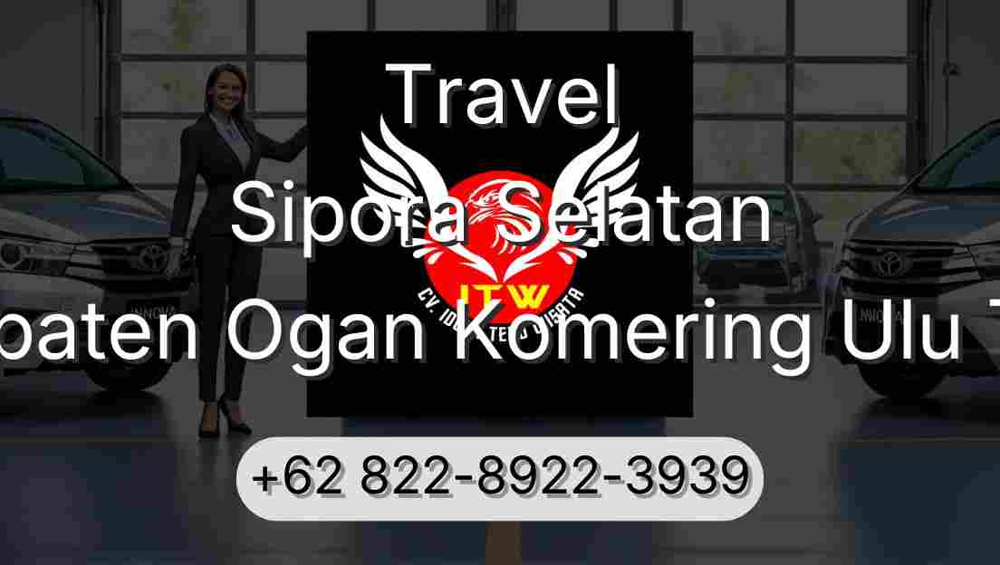 Travel Sipora Selatan Kabupaten Ogan Komering Ulu Timur
