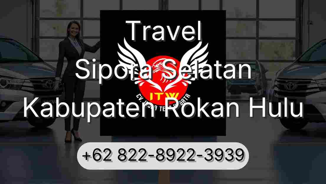 Travel Sipora Selatan Kabupaten Rokan Hulu