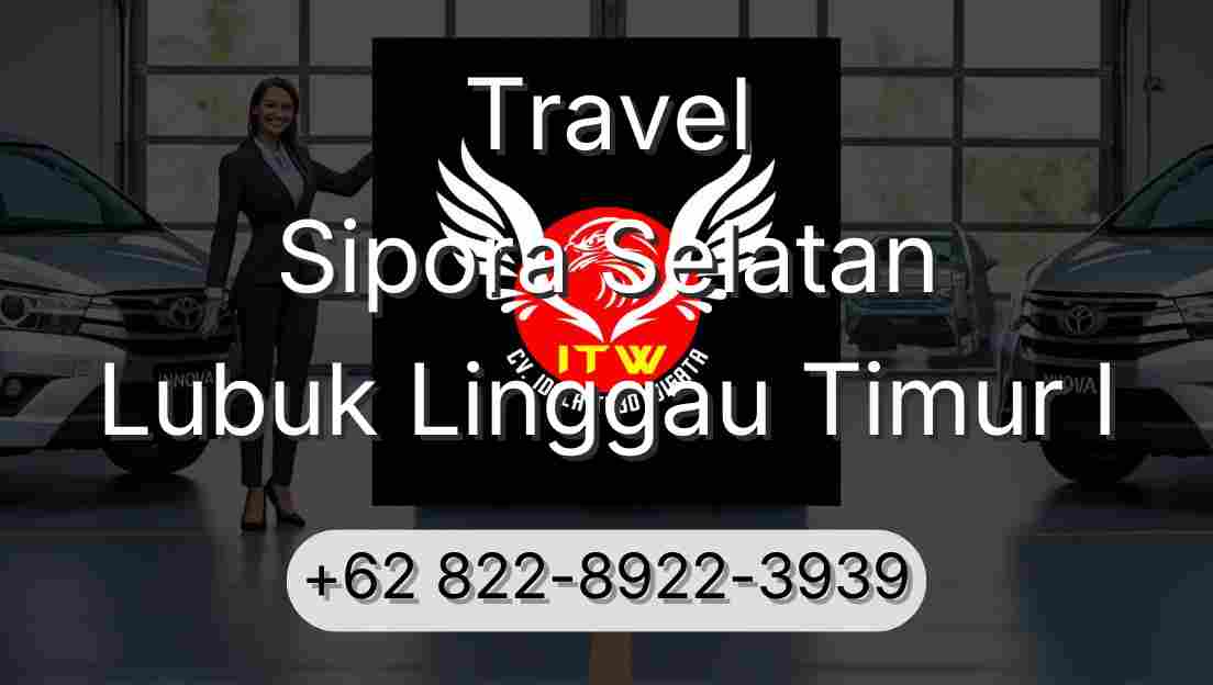 Travel Sipora Selatan Lubuk Linggau Timur I