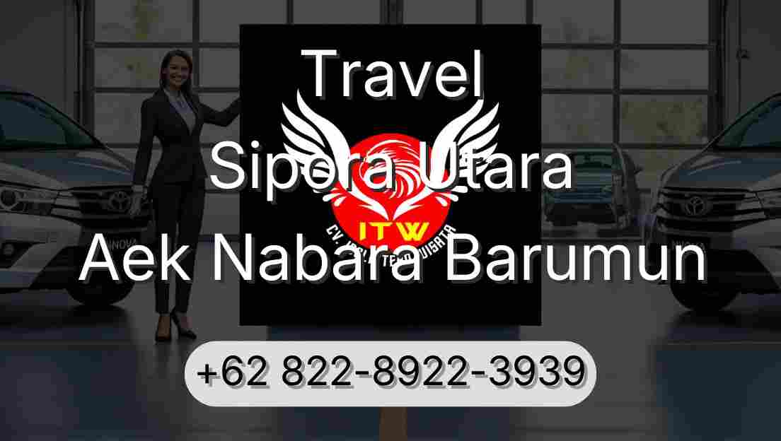 Travel Sipora Utara Aek Nabara Barumun