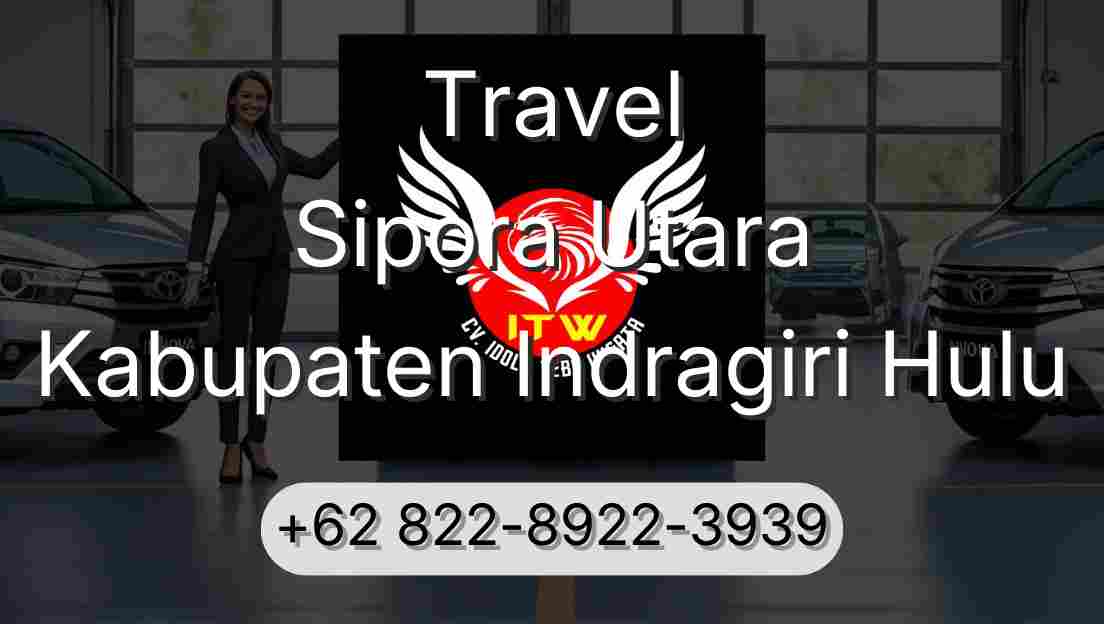 Travel Sipora Utara Kabupaten Indragiri Hulu