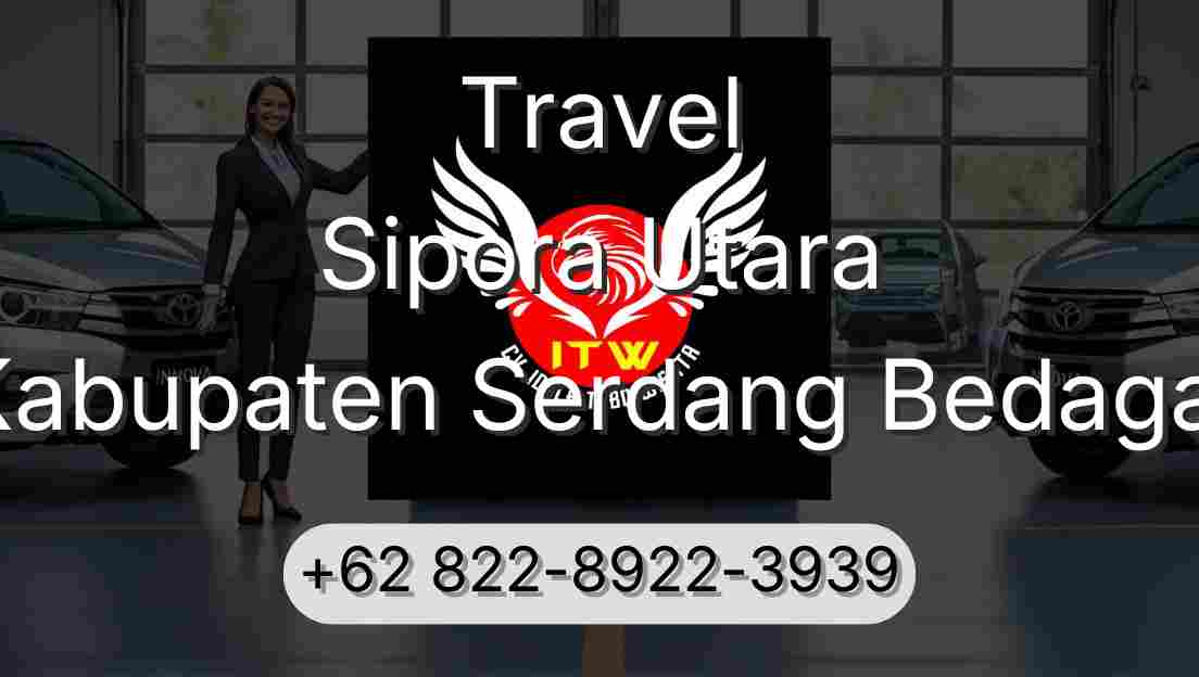 Travel Sipora Utara Kabupaten Serdang Bedagai