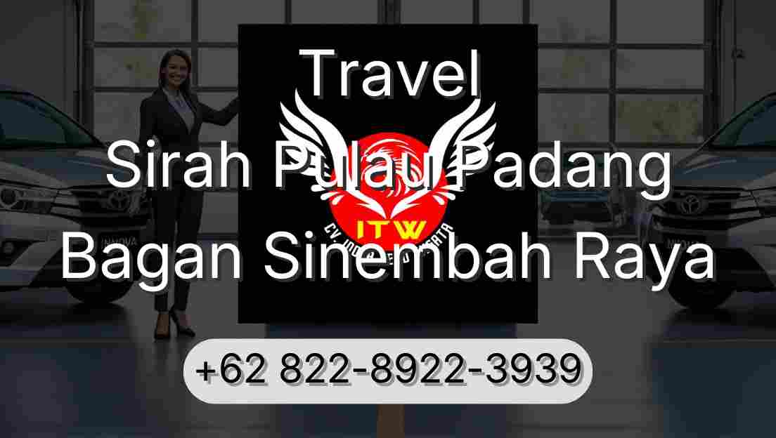 Travel Sirah Pulau Padang Bagan Sinembah Raya