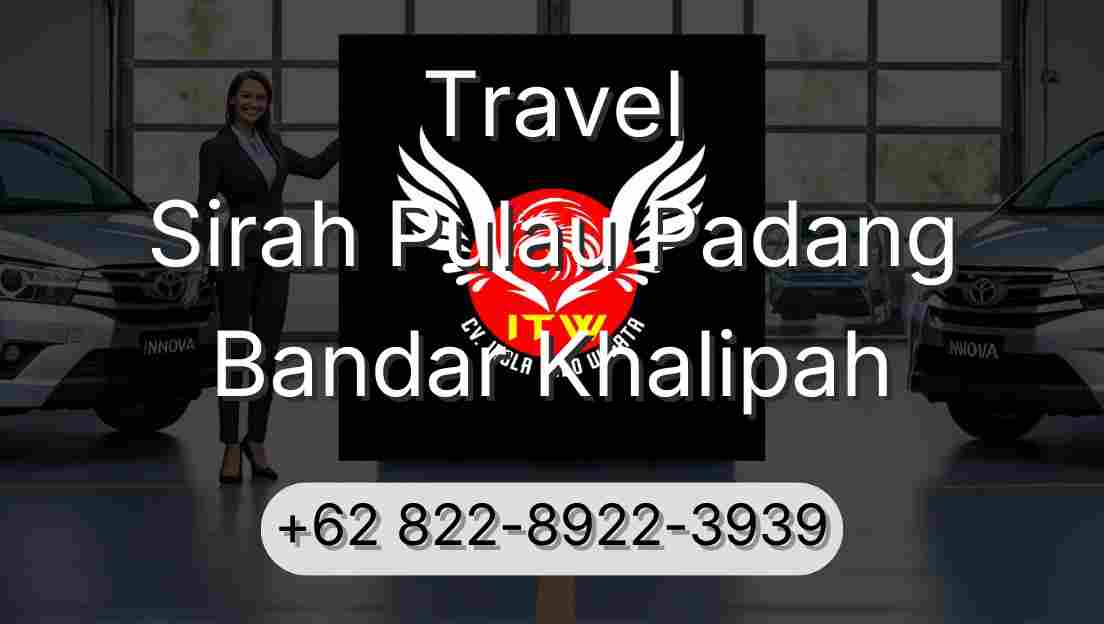Travel Sirah Pulau Padang Bandar Khalipah