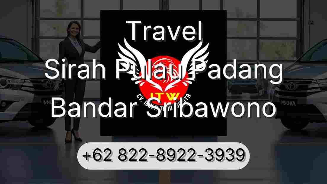 Travel Sirah Pulau Padang Bandar Sribawono