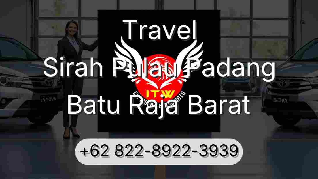 Travel Sirah Pulau Padang Batu Raja Barat