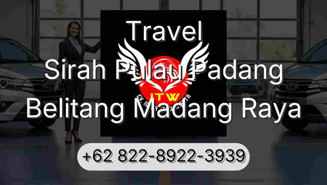 Travel Sirah Pulau Padang Belitang Madang Raya