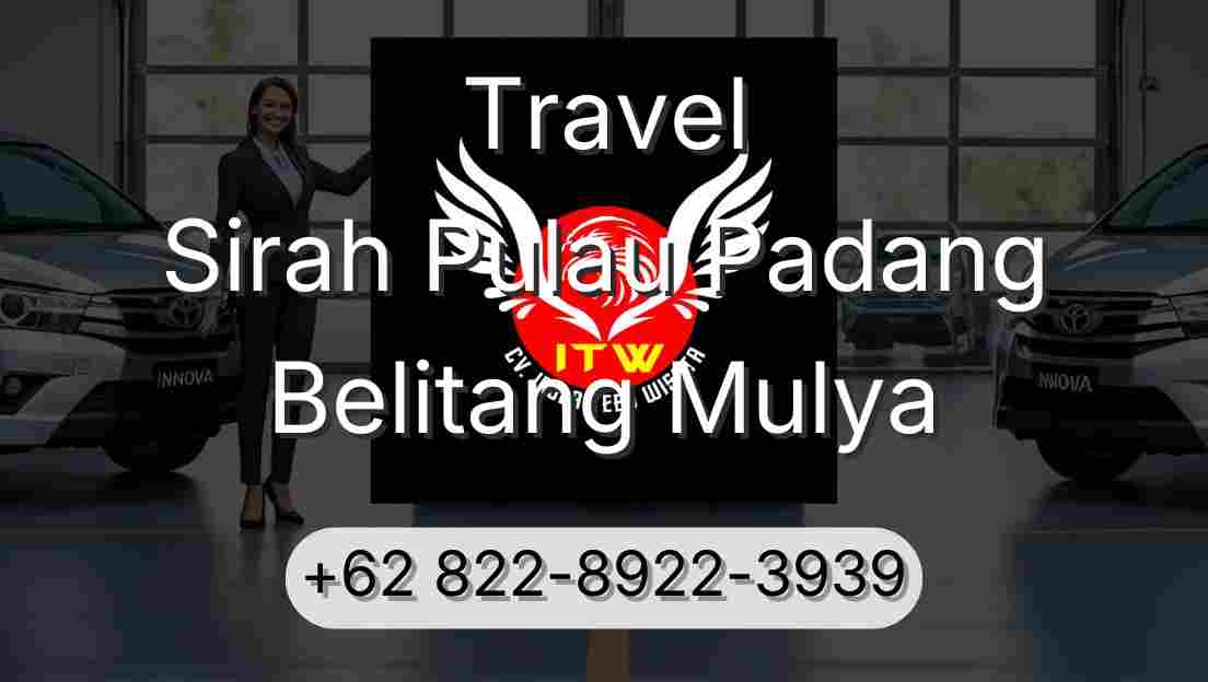 Travel Sirah Pulau Padang Belitang Mulya