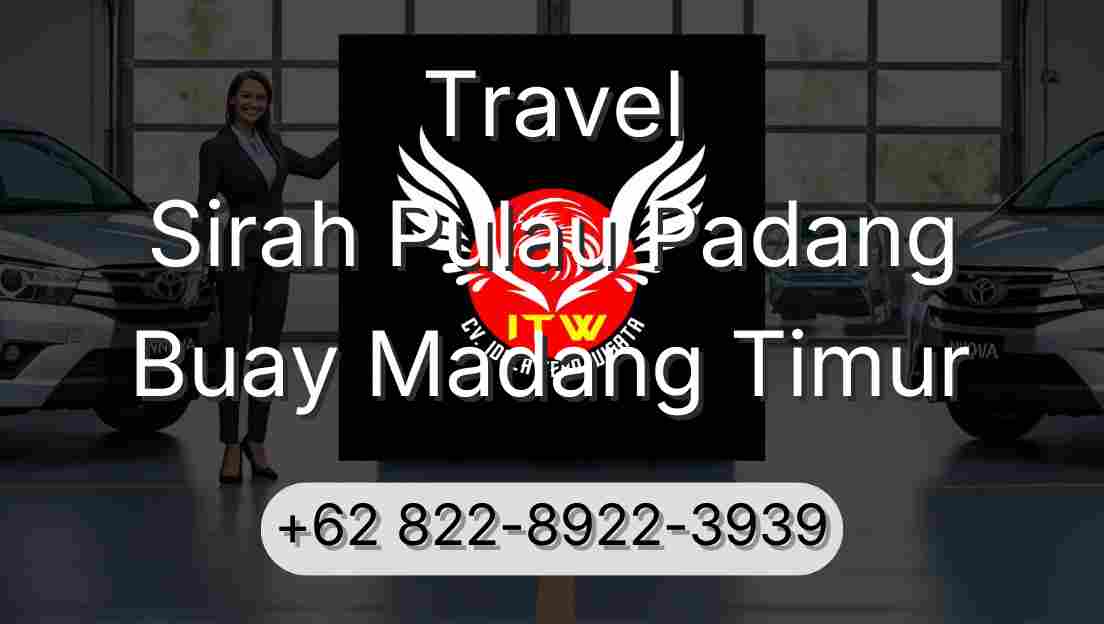 Travel Sirah Pulau Padang Buay Madang Timur