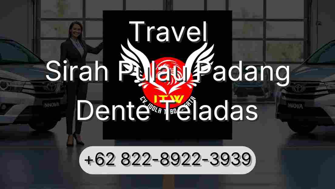 Travel Sirah Pulau Padang Dente Teladas