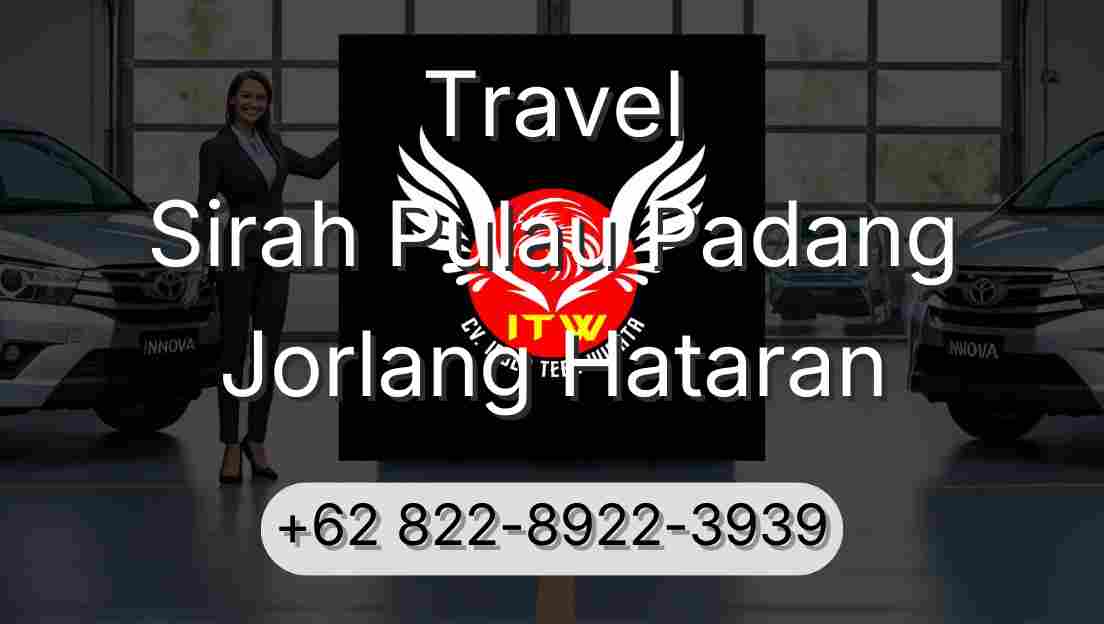 Travel Sirah Pulau Padang Jorlang Hataran