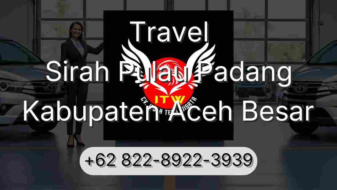 Travel Sirah Pulau Padang Kabupaten Aceh Besar