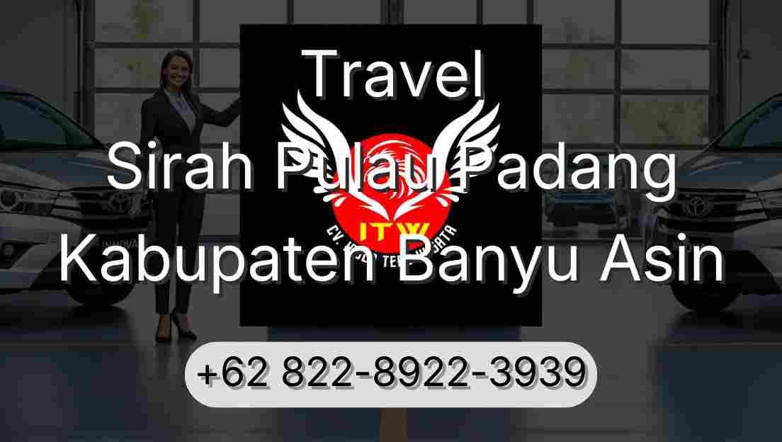 Travel Sirah Pulau Padang Kabupaten Banyu Asin
