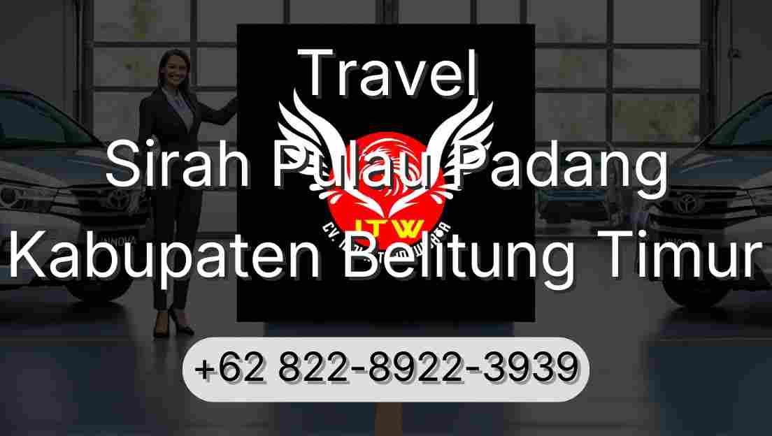 Travel Sirah Pulau Padang Kabupaten Belitung Timur