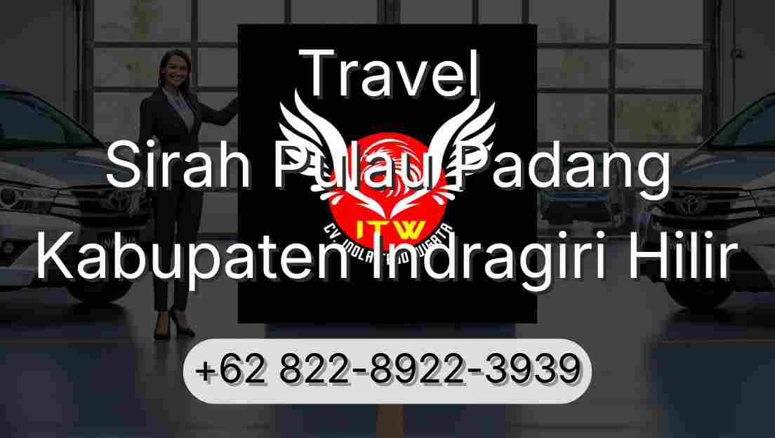 Travel Sirah Pulau Padang Kabupaten Indragiri Hilir