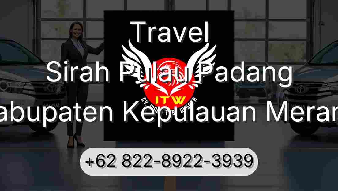 Travel Sirah Pulau Padang Kabupaten Kepulauan Meranti
