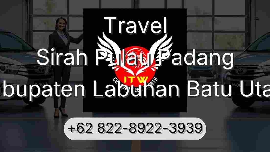 Travel Sirah Pulau Padang Kabupaten Labuhan Batu Utara