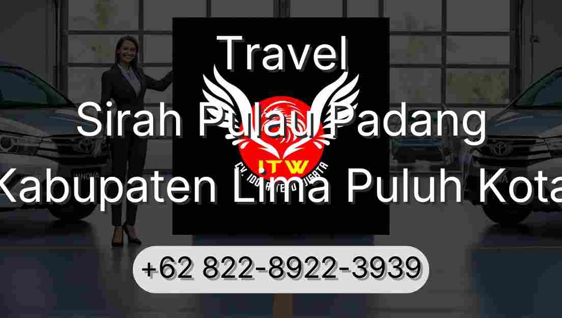 Travel Sirah Pulau Padang Kabupaten Lima Puluh Kota