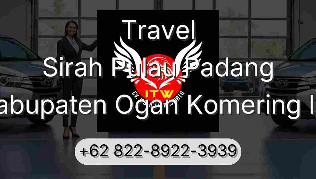Travel Sirah Pulau Padang Kabupaten Ogan Komering Ilir