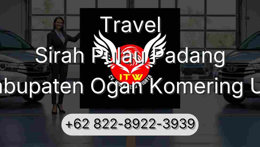 Travel Sirah Pulau Padang Kabupaten Ogan Komering Ulu
