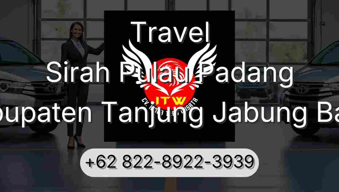 Travel Sirah Pulau Padang Kabupaten Tanjung Jabung Barat