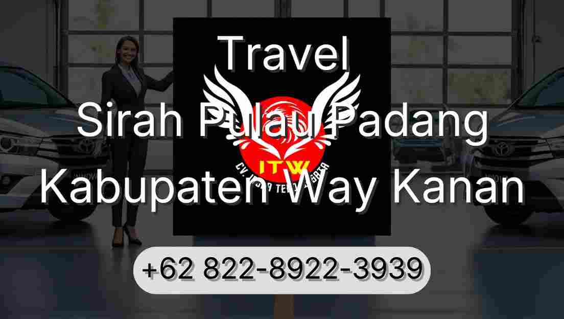 Travel Sirah Pulau Padang Kabupaten Way Kanan