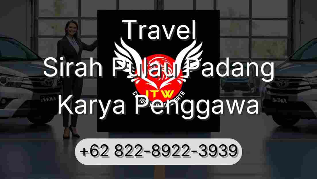 Travel Sirah Pulau Padang Karya Penggawa